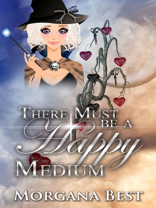 Title details for There Must be a Happy Medium by Morgana Best - Available